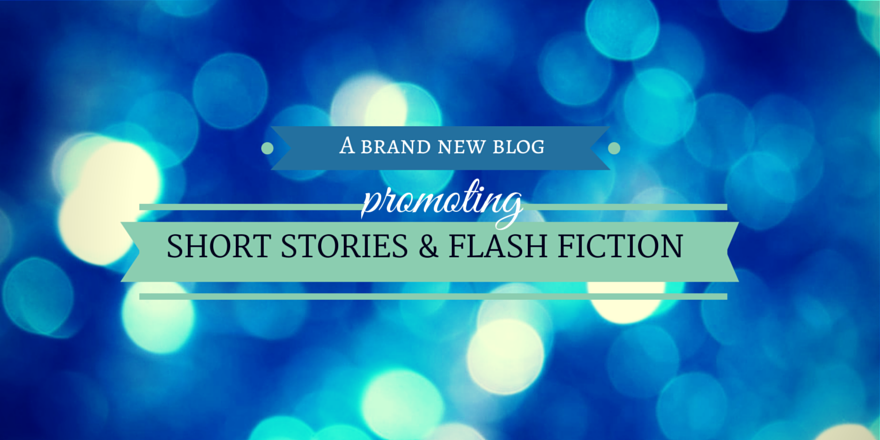 Short Stories and Flash Fiction