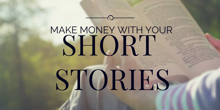 make-money-with-your-short-stories