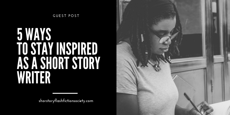 5-ways-to-stay-inspired-as-a-short-story-writer